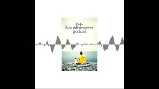 Die-Zukunftsmacher-podcast Nr. 44 Arne Willander (Rolling Stone/Innovation in der Musik)
