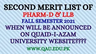 2nd Merit List of Pharm-D  & LLB Fall Semester 2021 Quaid-i-Azam University | QAU LLB Pharm-D | QAU