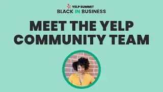 Meet the Yelp Community Team