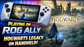 Hogwarts Legacy | Asus Rog Ally Z1 Extreme| 25w Performance Test | Best Settings!