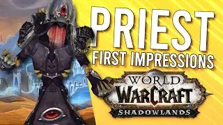 Priests In Shadowlands Alpha! First Impression - WoW: Shadowlands Alpha