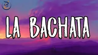 La Bachata - Manuel Turizo | Bad Bunny, Maria Becerra, Tiago PZK, Rosalia