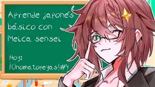 🟢 【ES/JP】CLASE 4 de JAPONÉS con Meica05 | ¡Hoy vamos a aprender sobre onomatopeyas! ✍️ | #4