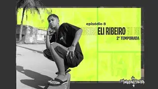 Território Hip Hop T2 -E8 ELI RIBEIRO
