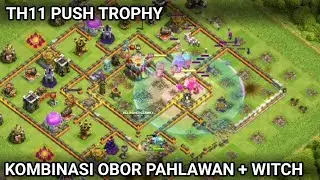 Push Trophy Th11 Combo Darat Pakai Equipment Obor Pahlawan Warden | Clash of clans gameplay