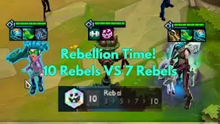TFT EP34 Rebellion Time: 10 Rebels Vs 7 Rebels