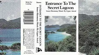 Upper Astral - Entrance To The Secret Lagoon [1983]
