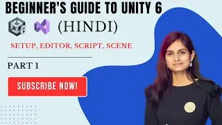 Unity 6 Beginner's Guide: Master the Basics in 15 Minutes (Part - 1) [Hindi] [2025]