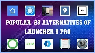 LAUNCHER 8 PRO | Top 23 Alternatives of LAUNCHER 8 PRO