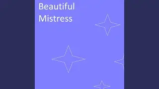 Beautiful Mistress