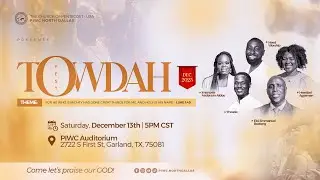 PIWC North Dallas | Christmas Convention | TOWDAH FEST 2025