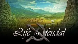 Life is Feudal - CaptainShack - Part 1