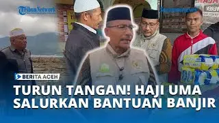 Haji Uma Salurkan Bantuan ke Pengungsi Banjir Aceh Tengah, Sejumlah Desa Masih Terisolasi