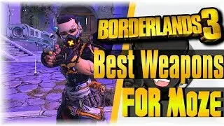 The Best Blaster Master Moze Weapons!! | Borderlands 3 | [MOZE Build GUIDE] [pt 3]