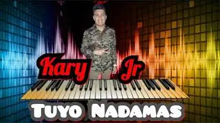 Tuyo Nadamas -Kary Jr-