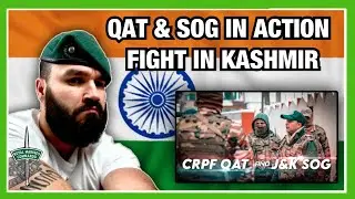 INDIA: CRPF's QAT And JKP's SOG in Action | QAT And SOG in Action in Kashmir (Royal Marine Reacts)