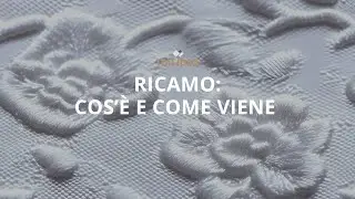 Ricamo: cos&rsquo;&egrave; e come viene realizzato