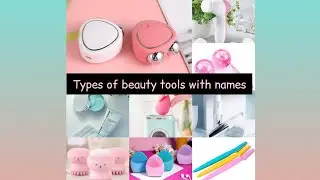Types of beauty tools with their names/ facial tools with names / skin care tools with names 💃💃