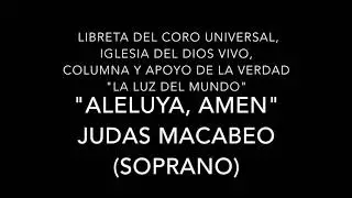 Aleluya, amen - Judas Macabeo (Soprano)