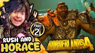Rush And Horace - Borderlands 4 | Part 2 | First Playthrough