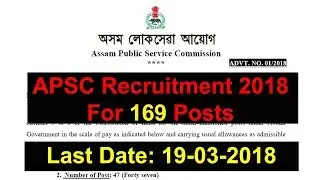 APSC Recruitment 2018 For 169 OFFICER and Other Posts | LAST DATE: 19.03.2018 |