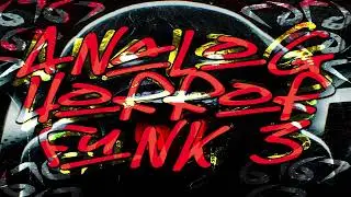 ANALOG HORROR FUNK 3 - SXLLX