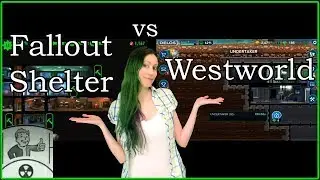 Fallout Shelter против Westworld (параллельное сравнение и обзор)