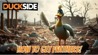 Duckside | How To Get Feathers