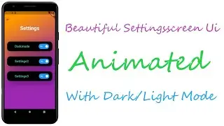 Flutter Settings Screen Ui Tutorial- Animated - Dark/Light Mode