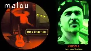 MANUEL MALOU - Mixa cooltura -  Kandela