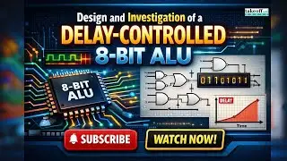 Delay-Controlled 8-Bit ALU Design & Performance Analysis Explained ⚡