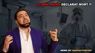 FLORIN SALAM Declarat Mort !? Mesajul Lui Pentru PRO TV ! News By RapFactoryRo