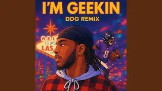 Im geekin remix