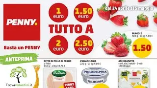 VOLANTINO PENNY dal 24 aprile al 5 maggio 2024 #volantino