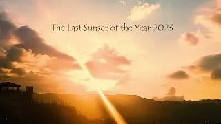 Last Sunset of Year 2023