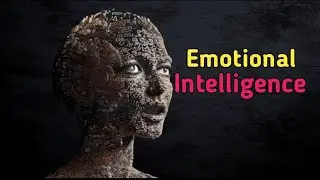 Emotional Intelligence | Understanding Feelings & Building Better Relationships
