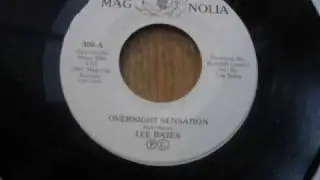 LEE BATES - OVERNIGHT SENSATION - MAGNOLIA RECORDS.wmv