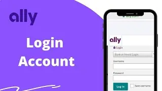 How to Login Ally Bank Online Banking Account? Ally Bank Sign In 2022
