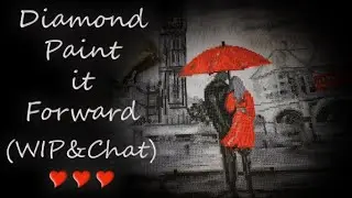 Diamond Painting it Forward - WIP & Chat - Let's talk about blood cancer + some life updates