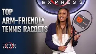 Top Arm Friendly Tennis Racquets Review