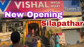 New Opening Vishal Mega Mart #silapathar #22libasumatary