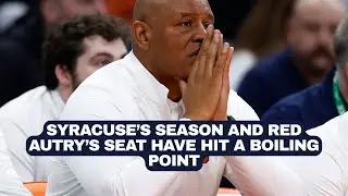 Syracuse basketball's season and Adrian Autry's coaching seat have hit a boiling point