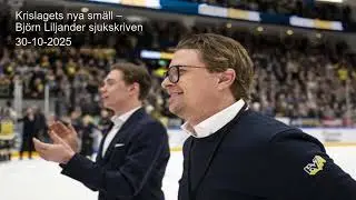 Krislagets nya sm&auml;ll &ndash; Bj&ouml;rn Liljander sjukskriven