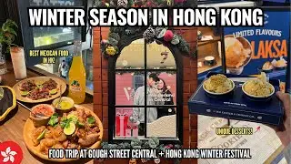 WINTER SEASON IN HONG KONG | LIFE IN HONG KONG VLOG: FOOD TRIP IN GOUGH ST. CENTRAL + HK WINTER FEST