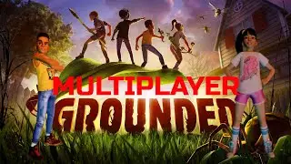 We're So SMALL !! | e1 | GROUNDED MULTIPLAYER | Open World Survival Crafting Adventure