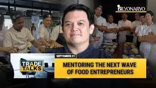 Trade Talks: Chef Rob Pengson: Mentoring the Next Wave of Food Entrepreneurs | My Milyonaryo