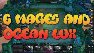6 MAGES AND OCEAN LUX GREAT COMBO | TFT | Teamfight Tactics Set 2 | League of Legends Auto Chess