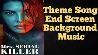 Mrs Serial Killer Theme Song||Background Music