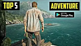 Top 5 Best ADVENTURE Games for ANDROID 2022 |High Graphics (Online/Ofline)