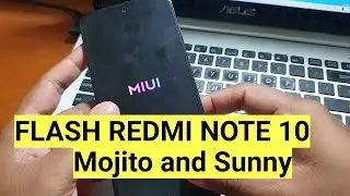 Cara flash Firmware Redmi Note 10 Sunny and Mojito fastboot mode Ubl Only
